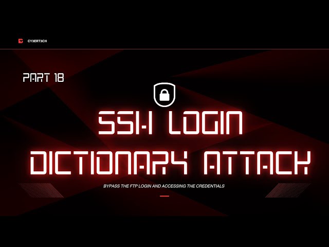 18 - SSH Dictionary Attack Explained | SSH Authentication Attacks | eJPT Full Course Part
