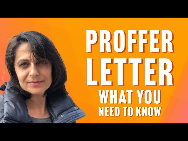 Federal Proffer Letter - What You Need to Know Before You Sign.