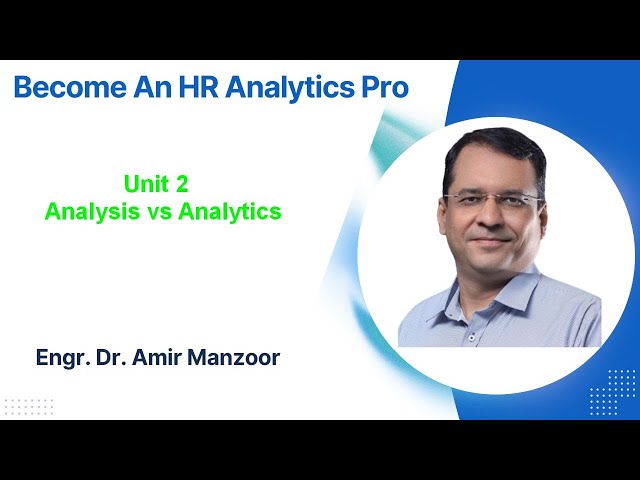 Unit 2: Analysis vs Analytics
