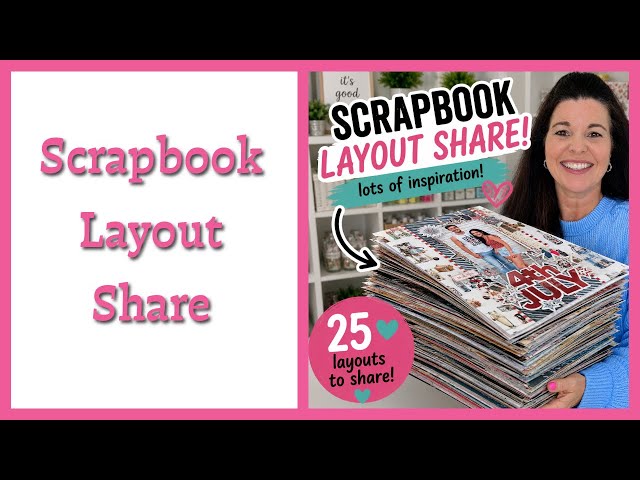 Scrapbook Layout Share | Lots of Inspiration 