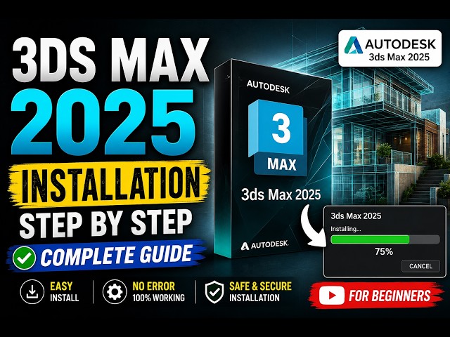3ds Max 2025 Installation | Step by Step Complete Guide for Beginners