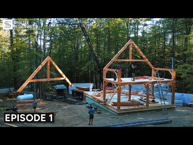 Starting a 24' x 36' Timber Frame Raising | Shelter Builds a Douglas Fir Forever Home | Ep. 1