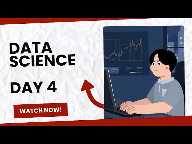 PRO DATA SCIENCE CLASS DAY 4