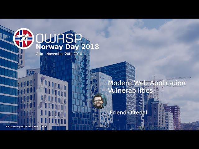OWASP Norway Day - Modern Web Application Vulnerabilities - Erlend Oftedal