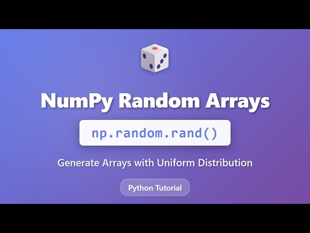 NumPy Random Arrays: Master np.random.rand() for Uniform Distribution | Python Tutorial