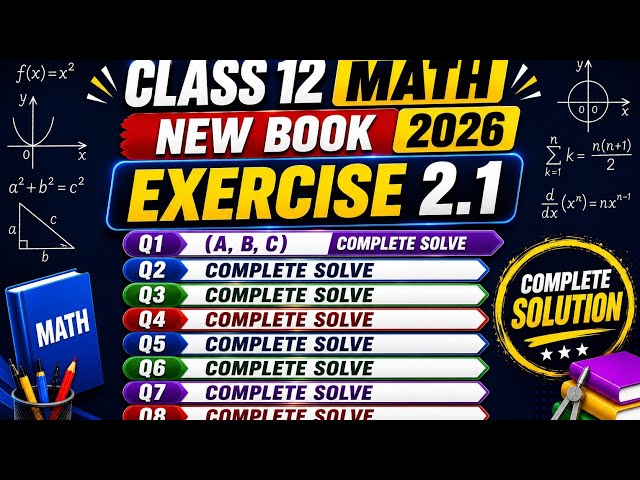 Class 12th Math New book 2026| excercise 2.1| Q1(a,b,c)Q2,Q3,Q4,Q5,Q6,Q7,Q8| perfect math Tutorials 