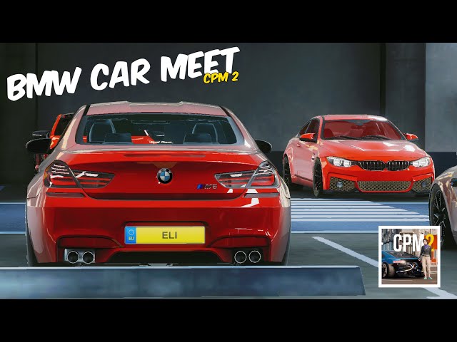 I HOSTED A BMW CAR MEET IN CPM 2 - CAR PARKING MULTIPLAYER 2 - ELI CPM