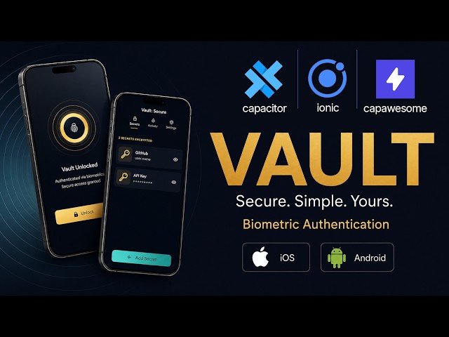I Built a Biometric Secret Vault in Ionic Angular | Capacitor Vault by Capawesome