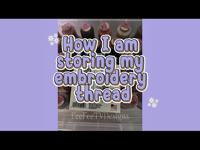 Embroidery Thread Storage
