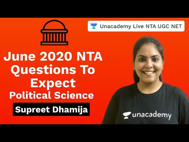 June 2020 NTA Questions To Expect in Political Science | Unacademy Live NTA UGC NET |