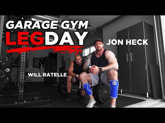 LEG DAY with Will Ratelle