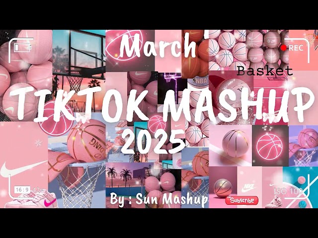 Tiktok Mashup March 💗2025💗 (Not Clean)