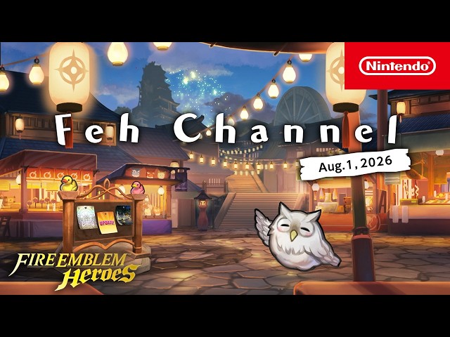 Feh Channel (Aug. 1, 2026) - Fire Emblem Heroes