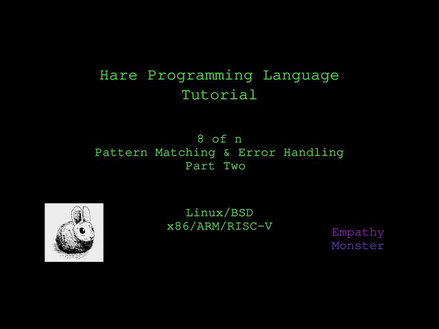 Hare Programming Tutorial | 8 of n - Pattern Matching & Error Handling Part Two