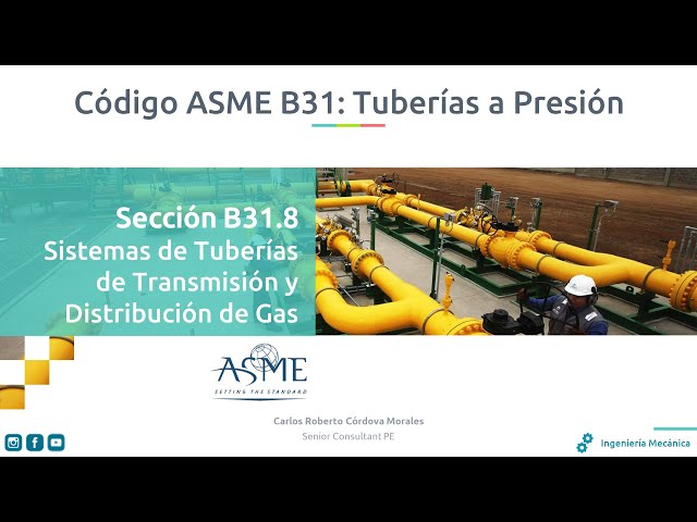 Conociendo el Código ASME B31.8 Sistemas de Tuberías de Gas