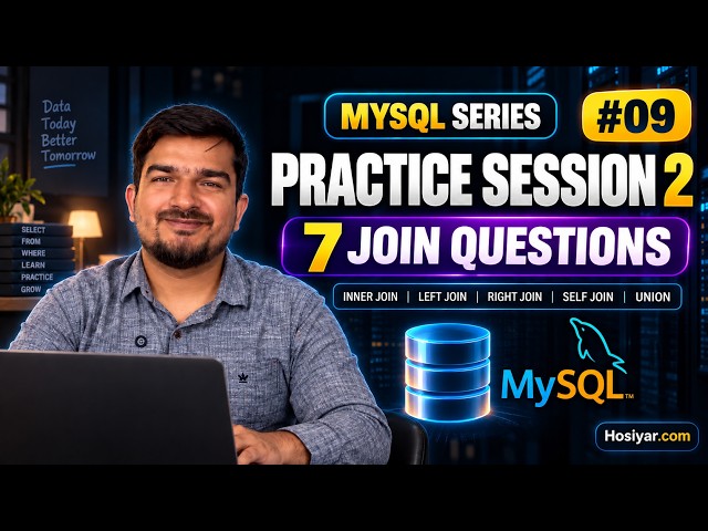 SQL #09 — JOINS Practice Session: Solve SQL Join Questions Step by Step | Practice Session #2