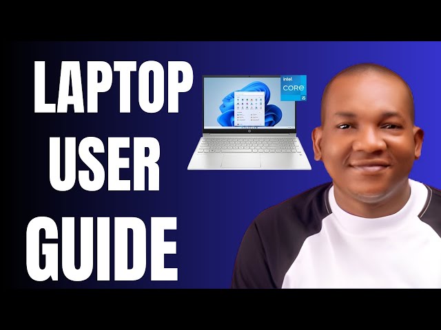 How to Use Laptop for Beginners - Full Guide