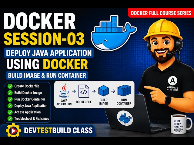 Deploy Java Application Using Docker Step by Step | Docker file Explained  | Session-03