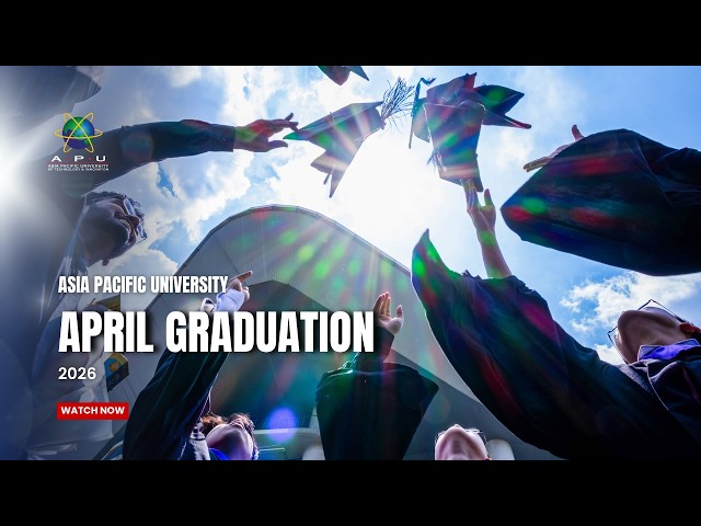 APU April Graduation Ceremony 2026