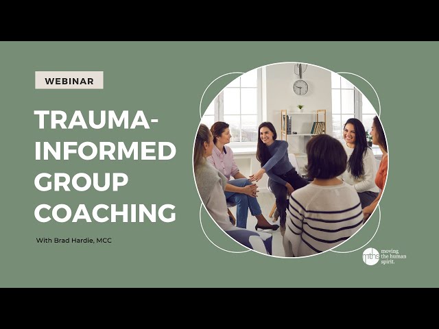 Trauma-Informed Group Coaching