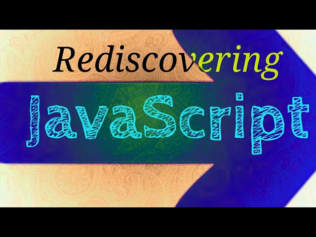 Rediscovering JavaScript : beginning to end - Codersvilla
