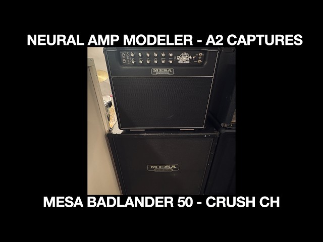 Neural Amp Modeler - A2 - Mesa Badlander 50 - Mesa Traditional 4x12