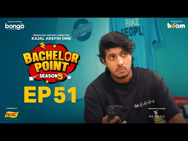EPISODE 51 | Bachelor Point | S5 | Habu | Kabila | Nehal | Pasha | Kajal Arefin Ome | Boom Films