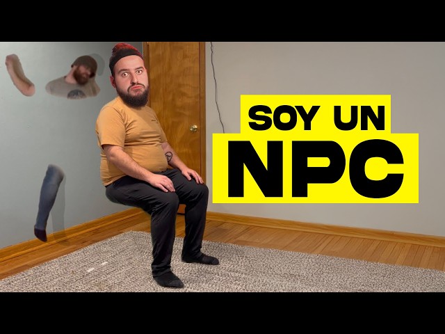 eres un NPC ...