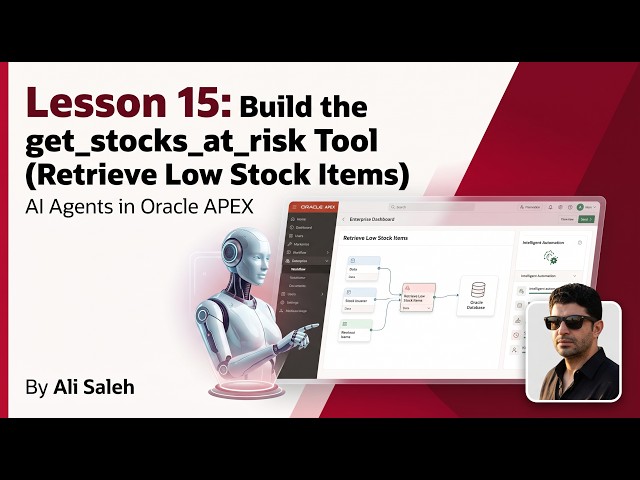 Oracle APEX AI Agents Tutorial #15 | Build the get_stocks_at_risk Tool (Retrieve Low Stock Items)