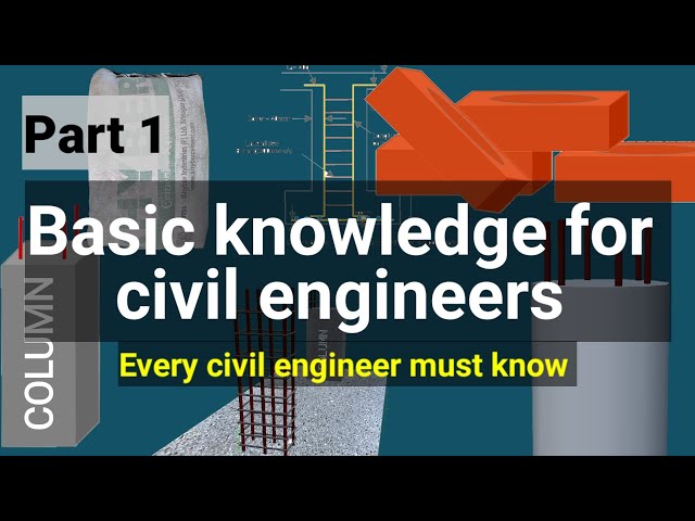 Part 1 | Basic knowledge for civil engineers | Things every civil engineer must know | civil tutor