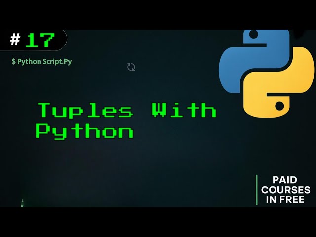 17 - Tuples with Python