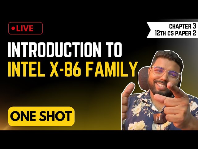 Chap. 3 Introduction to X86 family | One Shot | Maharashtra Board  | 12th CS Part 2