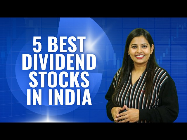 5 Best Dividend Stocks in India