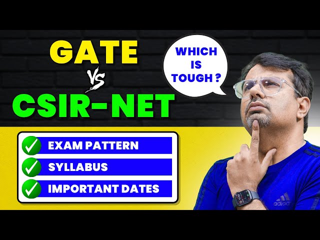 GATE vs CSIR NET | Which is Tough? | Exam Pattern, Expected Dates, Syllabus & Career Scope by GP Sir