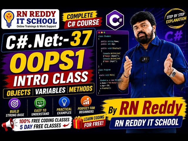 C#.Net37_oops1-Intro_Class_Object_Variables_methods_By_RN Reddy