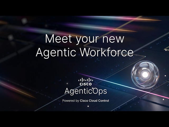 Cisco AgenticOps | Operating at Agent Speed