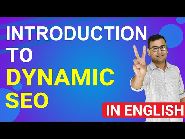 Dynamic SEO: Importance and How to Implement (Explained in English)
