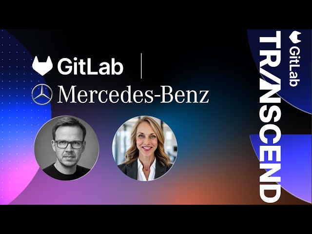 Mercedes-Benz DevSecOps Transformation with GitLab | Transcend 2026