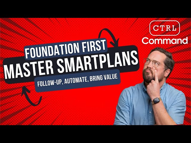 Mastering SmartPlans for Real Estate Success | KW Command Foundation First Series