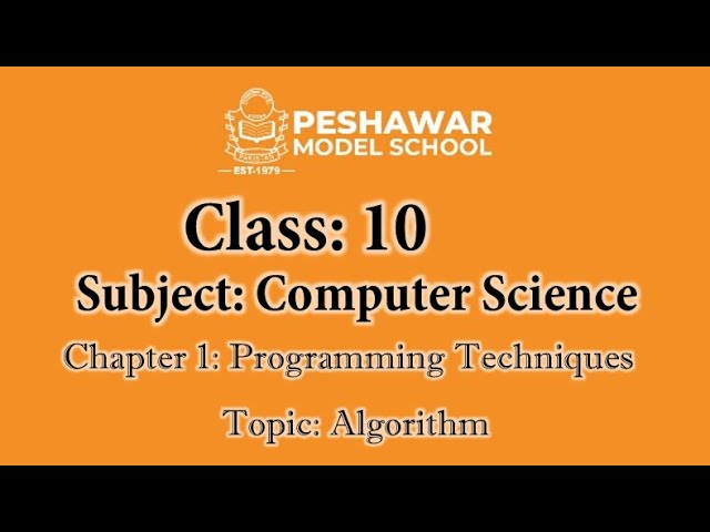 Computer Science | Class 10th | Chapter 1 | Programming Techniques | Algorithm