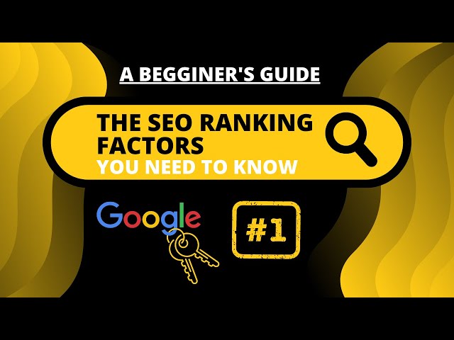 SEO Ranking Factors 2022 Beginner's Guide - The Ranking Factors You Need To Know for 2022
