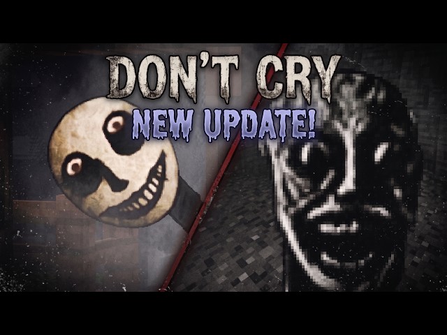 Don't Cry - All Entities NEW UPDATE (Minecraft Horror Mod)