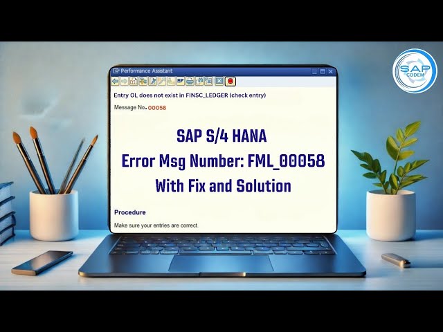 How to Fix Error Message No. FML_00058 in SAP