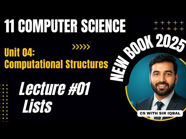 Lists Properties, Operations & Uses | Class 11 Computer Science | Chapter 04