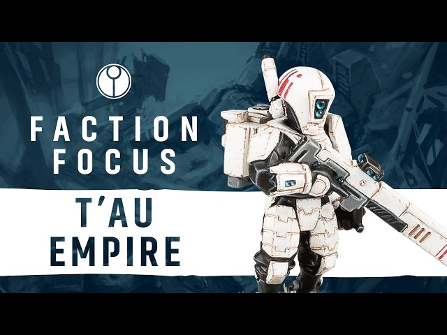 Faction Focus: T’au Empire in #New40k | Warhammer 40,000
