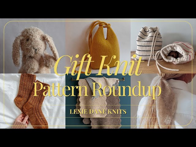 30+ Gift Knit Patterns for 2025 | Accessories, Homeware, Toys, Pet Knits + Free Knitting Patterns 🎁🧶