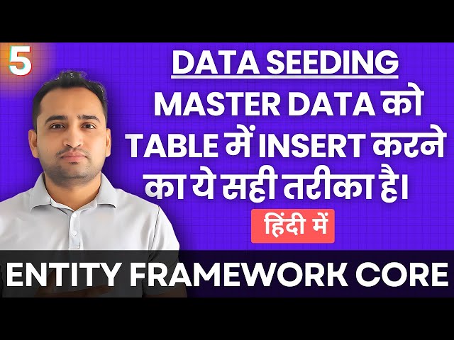 Data Seeding EF Core | Insert Master Data in Entity Framework Core | in Hindi 🇮🇳