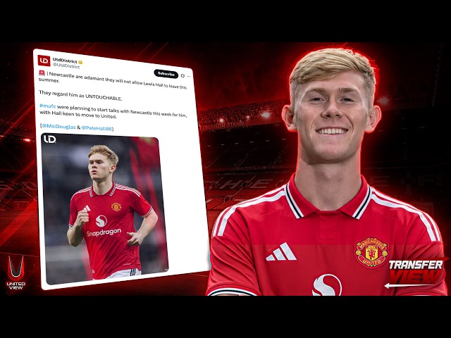 LEWIS HALL TO MAN UTD BLOCKED?! £60M TRANSFER LATEST