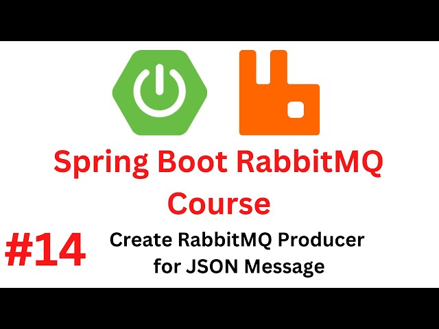 Spring Boot RabbitMQ Tutorial - #14 - Create RabbitMQ JSON Producer | Produce and Send JSON Message