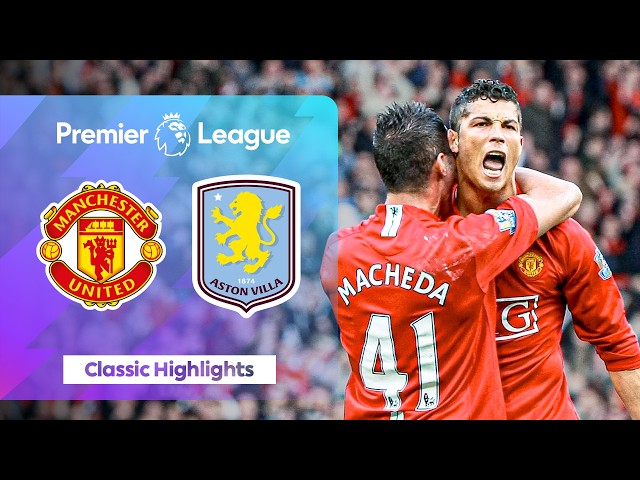 Last Minute Drama At Old Trafford | Man Utd 3-2 Aston Villa | Classic Premier League Highlights